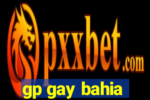 gp gay bahia